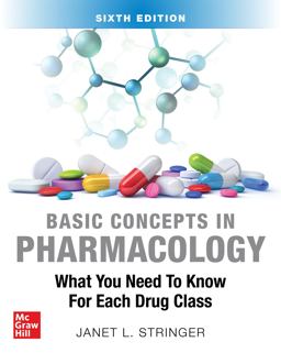 Basic Concepts in Pharmacology: What You Need to Know for Each Drug Class, Sixth Edition 6th 9781264264841 Front Cover