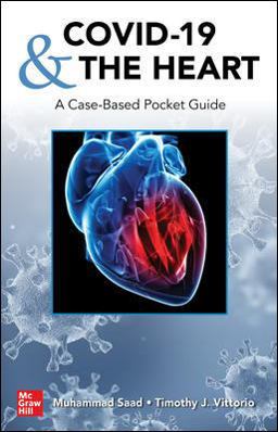 Covid-19 and the Heart: A Case-based Guide 1st 9781264266708 Front Cover