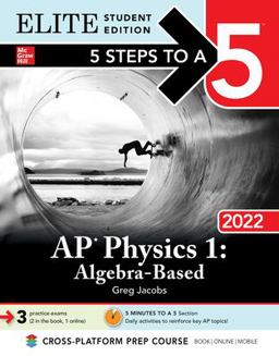 5 Steps to a 5: AP Physics 1 Algebra-Based 2022 Elite Student Edition  9781264267620 Front Cover