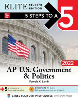 5 Steps to a 5: AP U. S. Government &amp; Politics 2022 Elite Student Edition  9781264267668 Front Cover