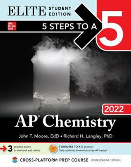 5 Steps to a 5: AP Chemistry 2022 Elite Student Edition 5 Steps to a 5: AP Chemistry 2022 Elite Student Edition