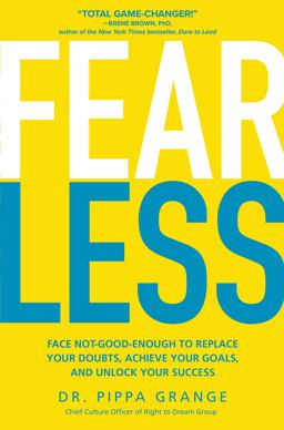 Fear Less: Face Not-Good-Enough to Replace Your Doubts, Achieve Your Goals, and Unlock Your Success  9781264268825 Front Cover