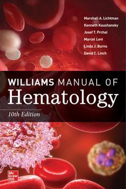 Williams Manual of Hematology: 10th 9781264269204 Front Cover