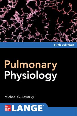 Pulmonary Physiology, Tenth Edition 10th 9781264270040 Front Cover