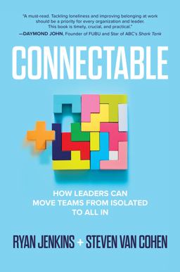 Connectable: How Leaders Can Move Teams from Isolated to All In  9781264277506 Front Cover