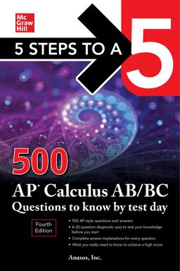 5 Steps to a 5: 500 AP Calculus AB/BC Questions to Know by Test Day, Fourth Edition 4th 9781264277544 Front Cover