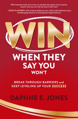Win When They Say You Won't: Break Through Barriers and Keep Leveling up Your Success  9781264277995 Front Cover