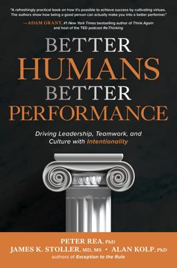 Better Humans, Better Performance: Driving Leadership, Teamwork, and Culture with Intentionality  9781264278152 Front Cover