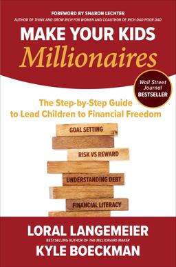 Make Your Kids Millionaires: the Step-By-Step Guide to Lead Children to Financial Freedom  9781264278497 Front Cover