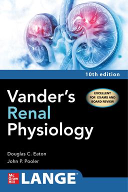 Vander's Renal Physiology, Tenth Edition 10th 9781264278527 Front Cover