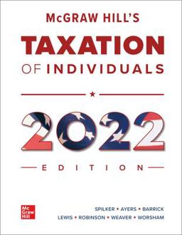 Loose Leaf for Mcgraw-Hill's Taxation of Individuals 2022 Edition Loose Leaf for Mcgraw-Hill's Taxation of Individuals 2022 Edition