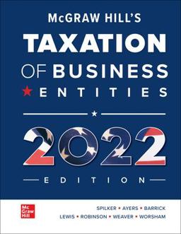 McGraw Hill's Taxation of Business Entities 2022 Edition 13th 9781264369058 Front Cover