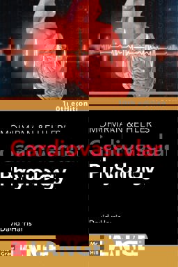 LANGE Mohrman and Heller's Cardiovascular Physiology, 10th Edition 10th 9781264617616 Front Cover