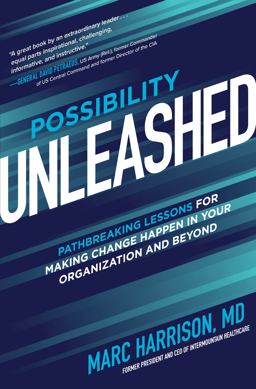 Possibility Unleashed: Pathbreaking Lessons for Making Change Happen in Your Organization and Beyond  9781264646708 Front Cover