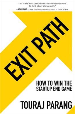 Exit Path: How to Win the Startup End Game  9781264703326 Front Cover