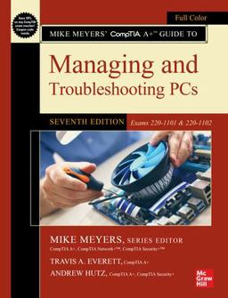 Mike Meyers Comptia A+ Guide to Managing and Troubleshooting Pcs, Exams 220-1101 & 220-1102:  9781264712748 Front Cover