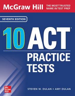 McGraw Hill 10 ACT Practice Tests, Seventh Edition 7th 9781264792092 Front Cover