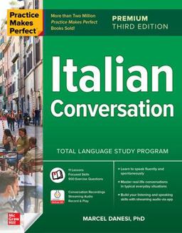 Practice Makes Perfect: Italian Conversation, Premium Third Edition  9781264807345 Front Cover