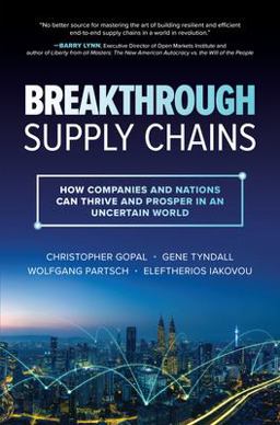 Breakthrough Supply Chains: How Companies and Nations Can Thrive and Prosper in an Uncertain World  9781264989669 Front Cover