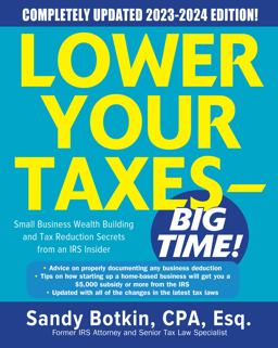 Lower Your Taxes - BIG TIME! 2023-2024: Small Business Wealth Building and Tax Reduction Secrets from an IRS Insider 9th 9781265045685 Front Cover