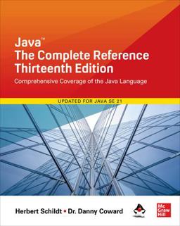 Java: the Complete Reference, Thirteenth Edition 13th 9781265058432 Front Cover