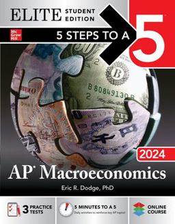 5 Steps to a 5: AP Macroeconomics 2024 Elite Student Edition  9781265250294 Front Cover