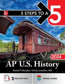 5 Steps to a 5: AP U. S. History 2024  9781265259334 Front Cover