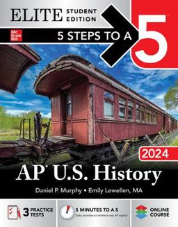 5 Steps to a 5: AP U. S. History 2024 Elite Student Edition  9781265261641 Front Cover