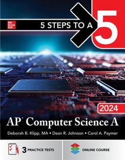 5 Steps to a 5: AP Computer Science A 2024  9781265267926 Front Cover