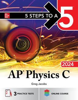 5 Steps to a 5: AP Physics C 2024  9781265347888 Front Cover
