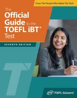 Official Guide to the TOEFL IBT Test, Seventh Edition 7th 9781265477318 Front Cover