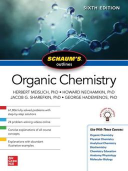 Schaum's Outline of Organic Chemistry, Sixth Edition Schaum's Outline of Organic Chemistry, Sixth Edition