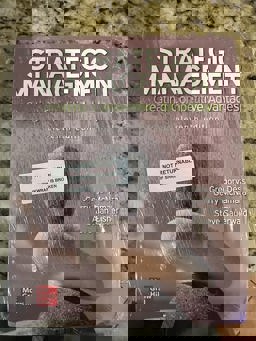 Loose Leaf for Strategic Management: Creating Competitive Advantages Loose Leaf for Strategic Management: Creating Competitive Advantages