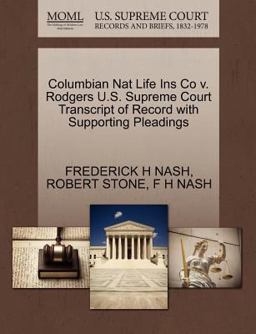 Columbian Nat Life Ins Co V. Rodgers U. S. Supreme Court Transcript of Record with Supporting Pleadings