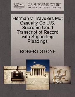 Herman V. Travelers Mut Casualty Co U. S. Supreme Court Transcript of Record with Supporting Pleadings