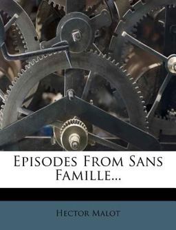 Episodes from Sans Famille...