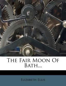 The Fair Moon of Bath