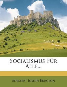Socialismus Fï¿½r Alle 2012 9781278370255 Front Cover