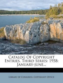 Catalog of Copyright Entries Third Series