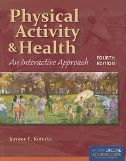 Physical Activity and Health 4th 9781284025873 Front Cover