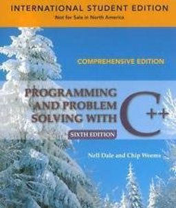 Programming and Problem Solving with C++