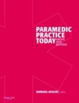 Paramedic Practice Today: above and Beyond, Two-Volume Set