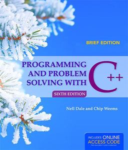 Programming and Problem Solving with C++: Brief 6th 9781284028645 Front Cover