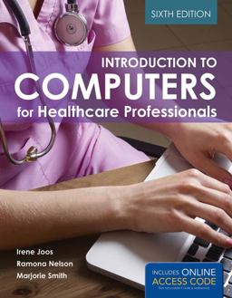 Introduction to Computers for Healthcare Professionals 6th 9781284030266 Front Cover