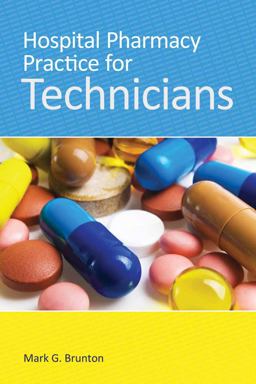 Hospital Pharmacy Practice for Technicians  9781284030464 Front Cover