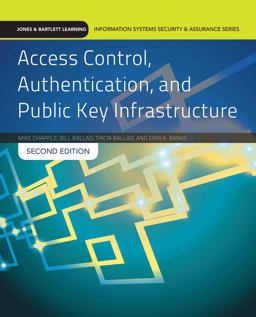 Access Control, Authentication, and Public Key Infrastructure