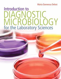 Introduction to Diagnostic Microbiology for the Laboratory Sciences  9781284032314 Front Cover
