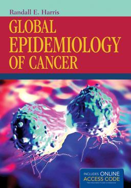 Global Epidemiology of Cancer  9781284034455 Front Cover