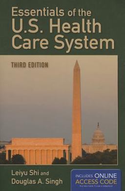 Essentials of the U. S. Health Care System 3rd 9781284035421 Front Cover