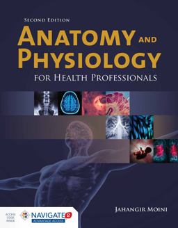 Anatomy and Physiology for Health Professionals 2nd 9781284036947 Front Cover